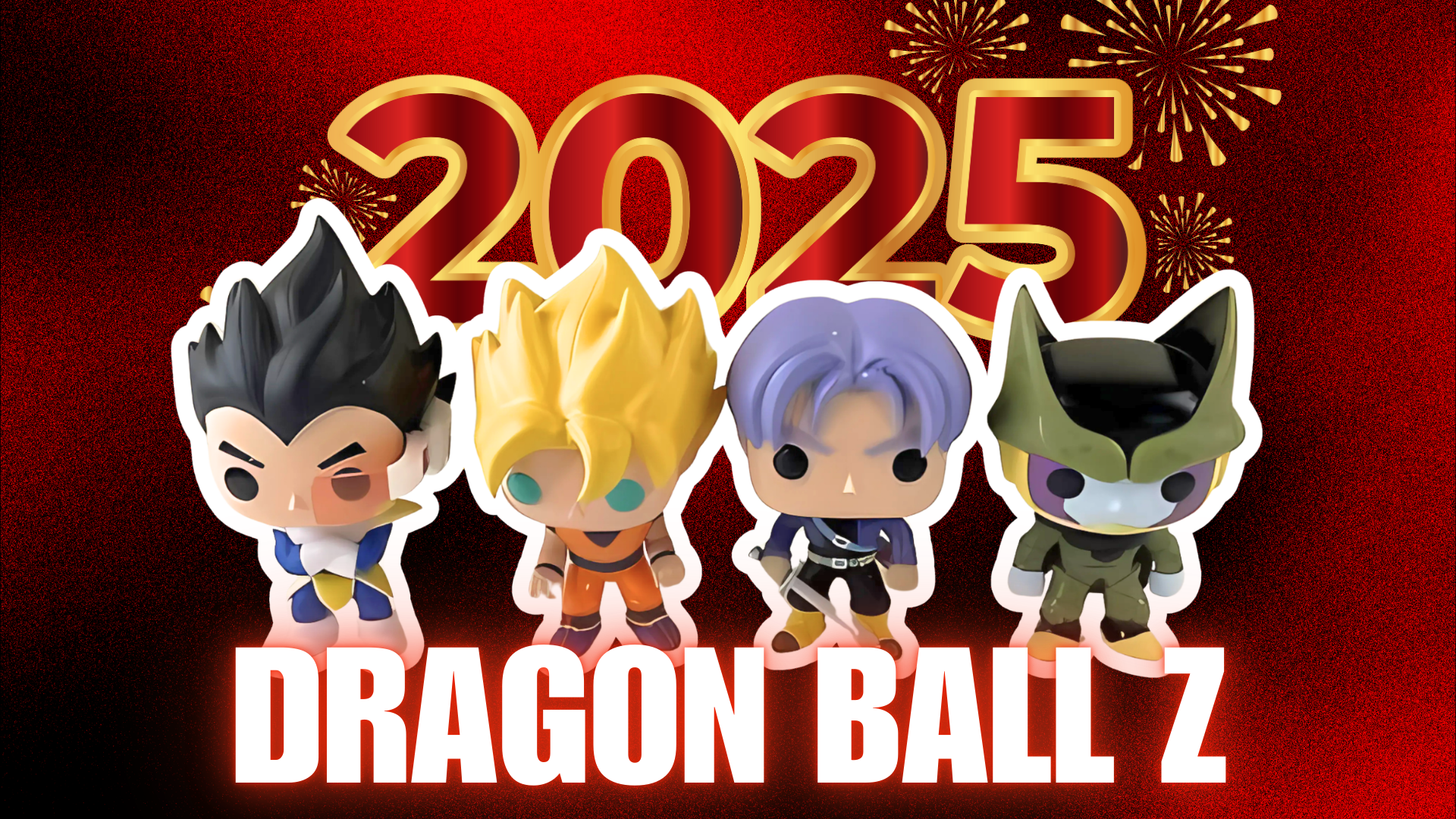 2025’s Toy Trend: Dragon Ball Z Funko Pops for Every Fan