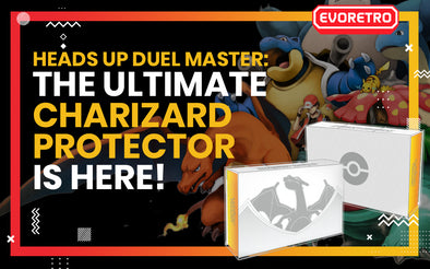 HEADS UP DUEL MASTER: THE ULTIMATE CHARIZARD PROTECTOR IS HERE!